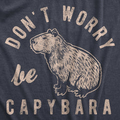 Don’t Worry Be Capybara T-Shirt – Funny Graphic Tee for Capy Fans